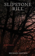 Slipstone Rill: A Gothic Mystery - Paperback