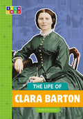 The Life of Clara Barton - Library Binding