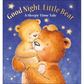 Good Night, Little Bear: A Sleepy-Time Tale - Library Binding