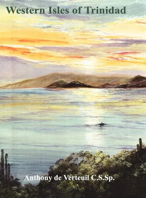 Western Isles of Trinidad - Hardcover