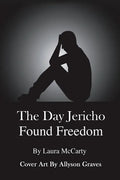 The Day Jericho Found Freedom - Paperback