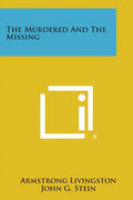 The Murdered and the Missing - Paperback
