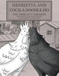 Henrietta and Cock-a-doodle-do: The Ybor City Chickens - Paperback