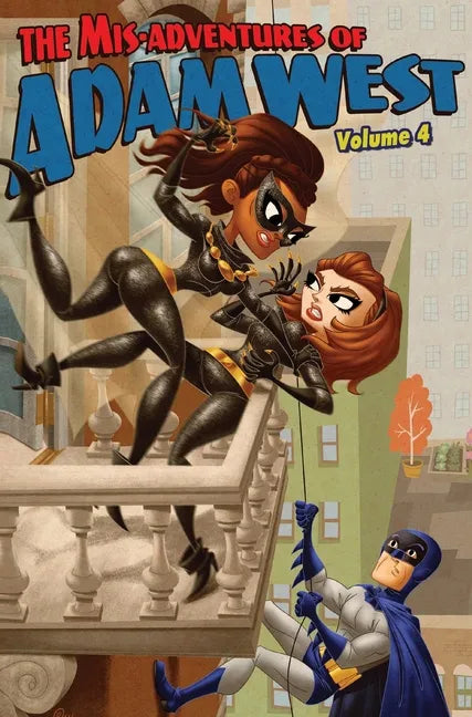 Mis-adventures of Adam West: Volume 4 - Hardcover