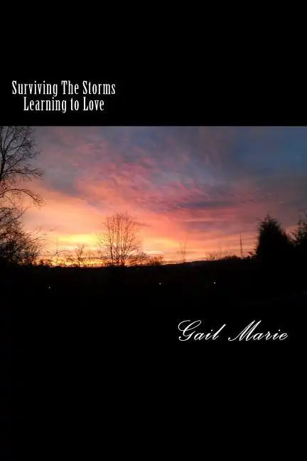 Surviving The Storms - Learning to Love - Paperback