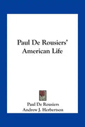 Paul de Rousiers' American Life - Paperback