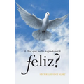 Por Que No He Logrado Ser Feliz? - Paperback