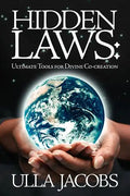 Hidden Laws: Ultimate Tools for Divine Co-Creation - Paperback