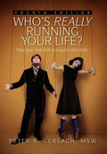 Who's Really Running Your Life? Fourth Edition - Hardcover