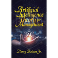 Artificial Intelligence Theory For Management - Hardcover