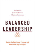 Balanced Leadership: Making the Best Use of Personal and Team Leadership in Projects - Paperback