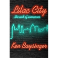 Lilac City - the end of innocence - Paperback