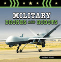 Military Drones and Robots - Paperback