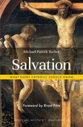 Salvation: What Every Catholic Should Know - Paperback