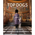 Top Dogs: A British Love Affair - Hardcover