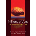 Millions of Suns: On Writing and Life - Paperback