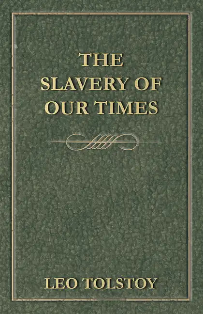 The Slavery Of Our Times - Paperback