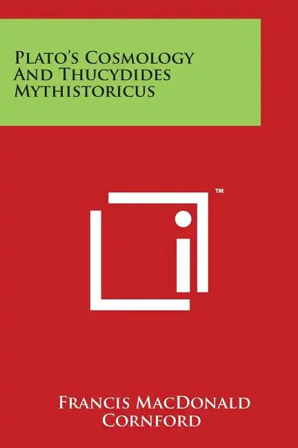 Plato's Cosmology And Thucydides Mythistoricus - Paperback