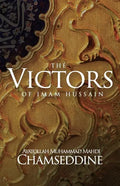 The Victors of Imam Hussain - Paperback