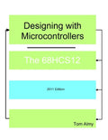 Designing with Microcontrollers -- The 68HCS12 - Paperback