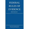 Federal Rules of Evidence; 2025 Edition: With Internal Cross-References - Paperback