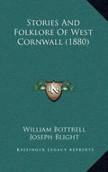 Stories And Folklore Of West Cornwall (1880) - Hardcover