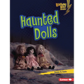 Haunted Dolls - Library Binding