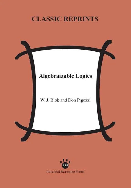 Algebraizable Logics - Paperback