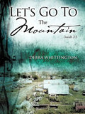 Let's Go To The Mountain - Paperback