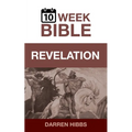 Revelation: A 10 Week Bible Study - Paperback