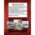 Historical memorials relating to the Independents, or Congregationalists: from their rise to the restoration of the monarchy A.D. MDCLX. Volume 1 of 3 - Paperback