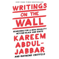 Writings on the Wall: Searching for a New Equality Beyond Black and White - Hardcover