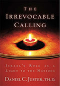 Irrevocable Calling: Israel's Role as a Light to the Nations - Paperback