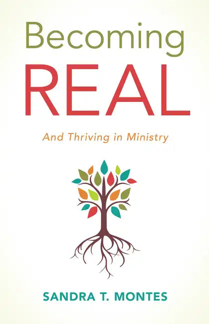 Becoming Real: And Thriving in Ministry - Paperback