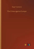 The Crime against Europe - Paperback
