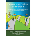 Community College and Beyond: Understanding the Transfer Pipeline for Latina/o/x Students - Paperback