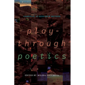 Playthrough Poetics: Gameplay as Research Method - Paperback