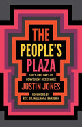 People's Plaza: Sixty-Two Days of Nonviolent Resistance - Paperback