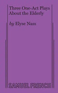 Three One-Act Plays About the Elderly - Paperback