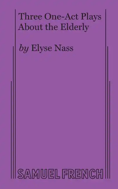 Three One-Act Plays About the Elderly - Paperback