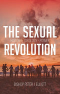 The Sexual Revolution: History Ideology Power - Paperback