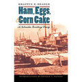 Ham, Eggs, and Corn Cake: A Nebraska Territory Diary - Paperback