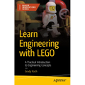 Learn Engineering with Lego: A Practical Introduction to Engineering Concepts - Paperback