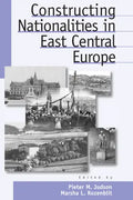 Constructing Nationalities in East Central Europe - Paperback