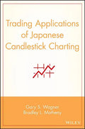 Trading Applications of Japanese Candlestick Charting - Hardcover
