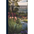 Flowers And Trees Of Palestine - Hardcover