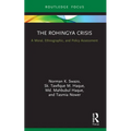 The Rohingya Crisis: A Moral, Ethnographic, and Policy Assessment - Paperback