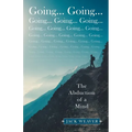 Going... Going...: The Abduction of a Mind - Paperback