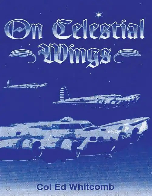 On Celestial Wings - Paperback
