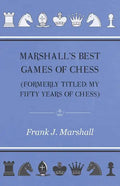 Marshall's Best Games of Chess - Paperback